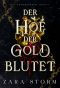 [Goldweberin 01] • Der Hof, der Gold blutet